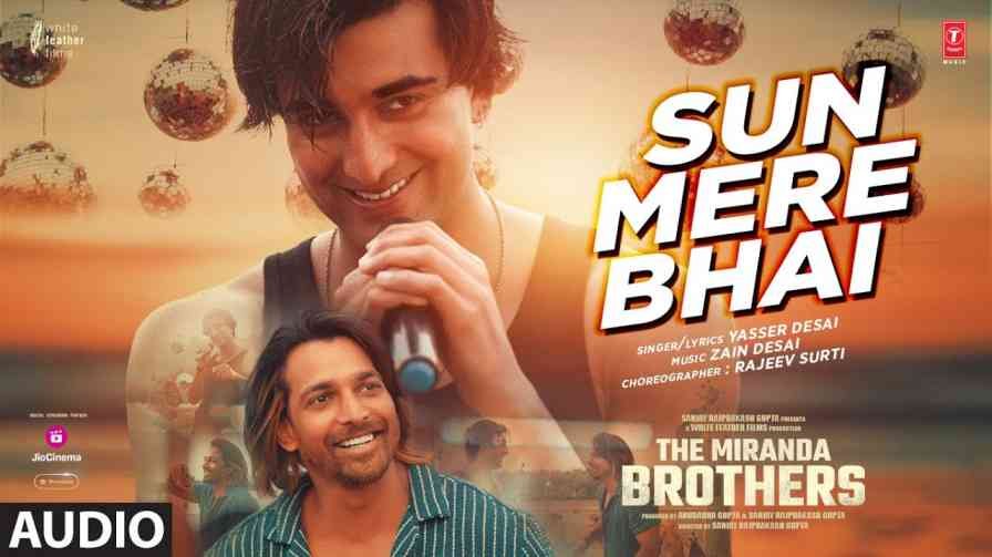 Sun Mere Bhai Song Lyrics