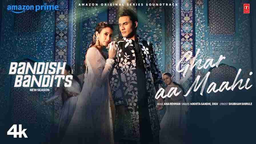 Ghar Aa Maahi Song Lyrics