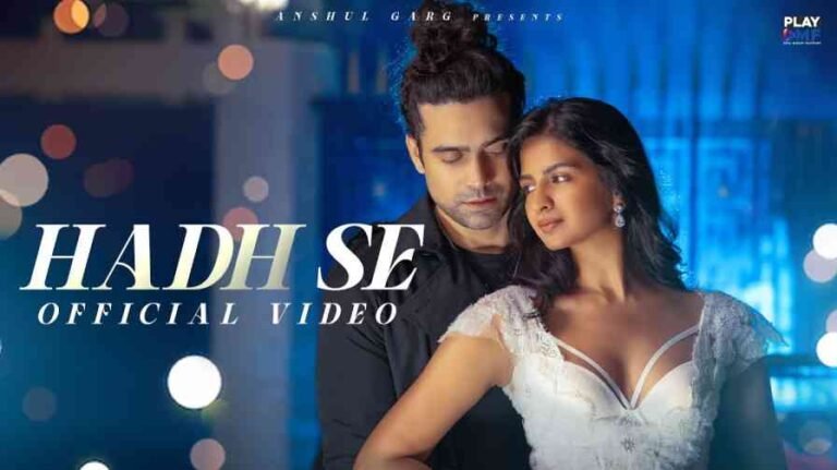 Hadh Se Song Lyrics
