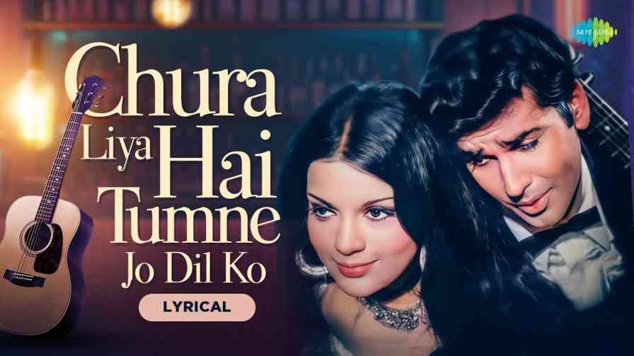 Chura Liya Hai Tumne Song Lyrics