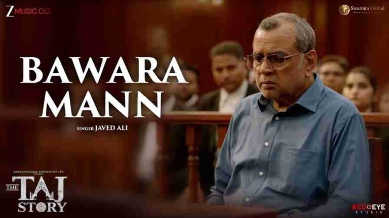 Bawara Mann Song Lyrics