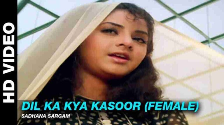 Dil Ka Kya Kasoor Song Lyrics