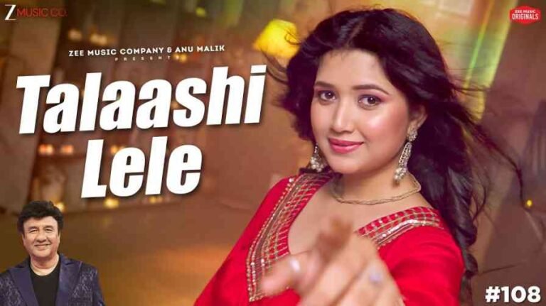 Talaashi Lele Song Lyrics