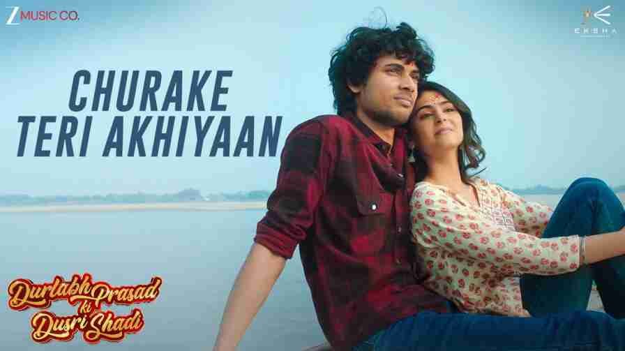 Churake Teri Akhiyaan Song Lyrics