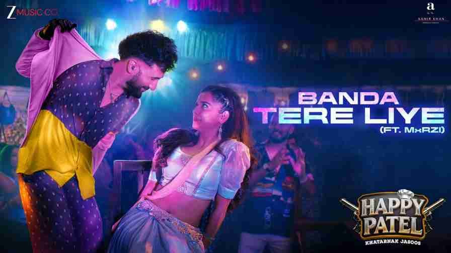 Banda Tere Liye Song Lyrics