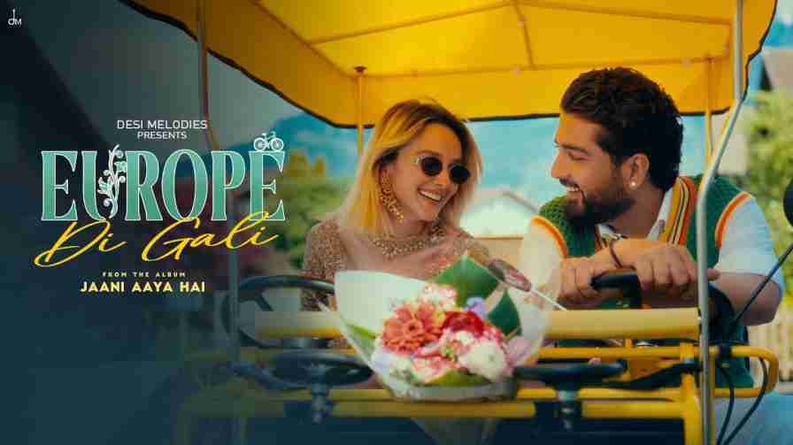 Europe Dil Gali Song Lyrics