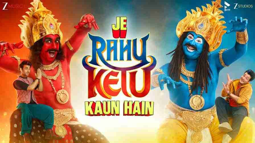 Je Rahu Ketu Kaun Hain Song Lyrics