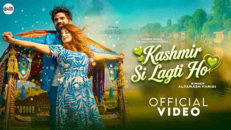 Kashmir Si Lagti Ho Song Lyrics