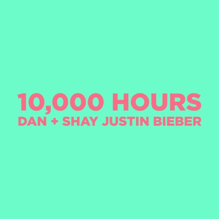 10,000 Hours Song Lyrics - 10,000 Hours Song Lyrics